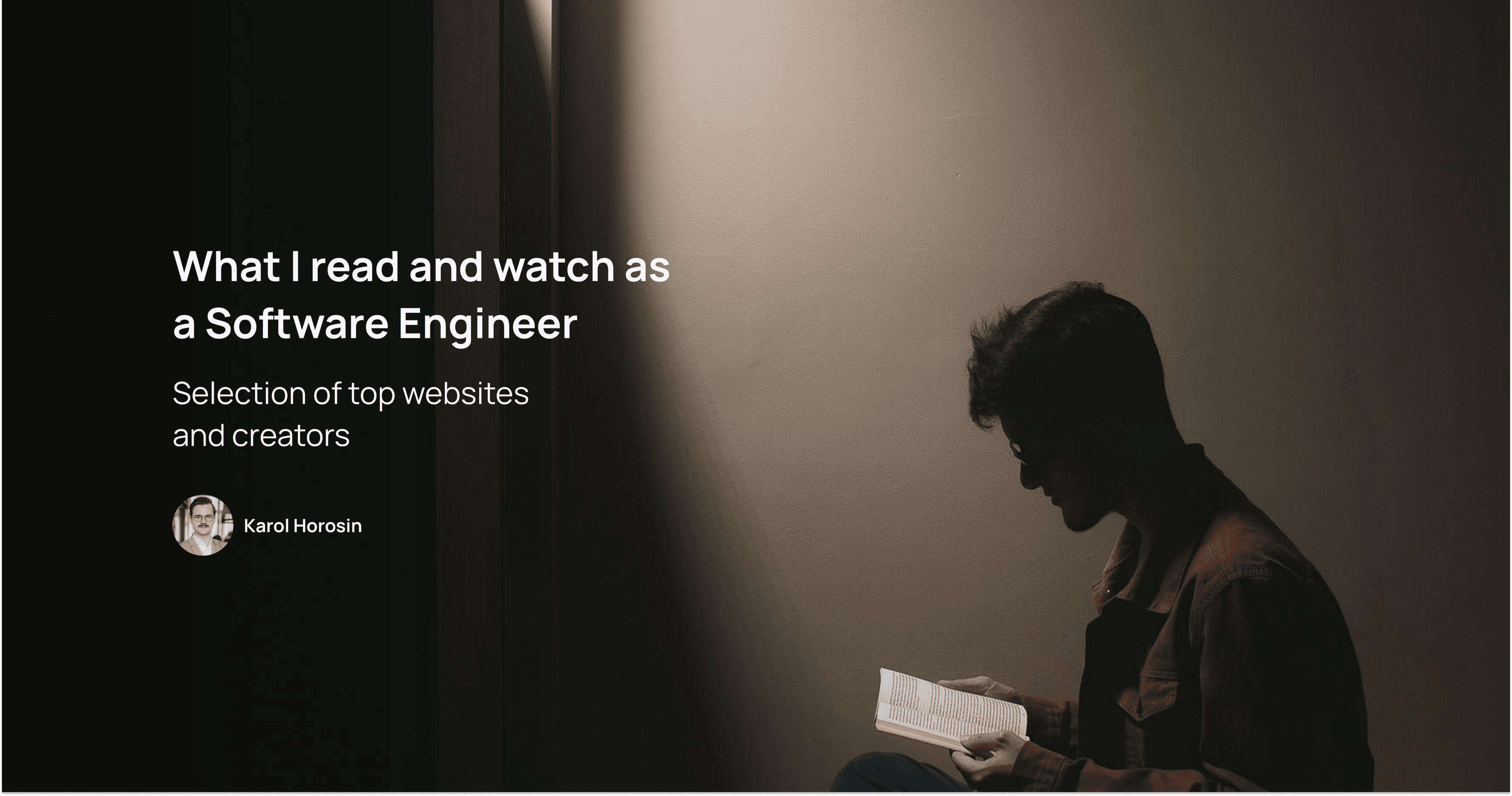 What I read and watch as a Software Engineer