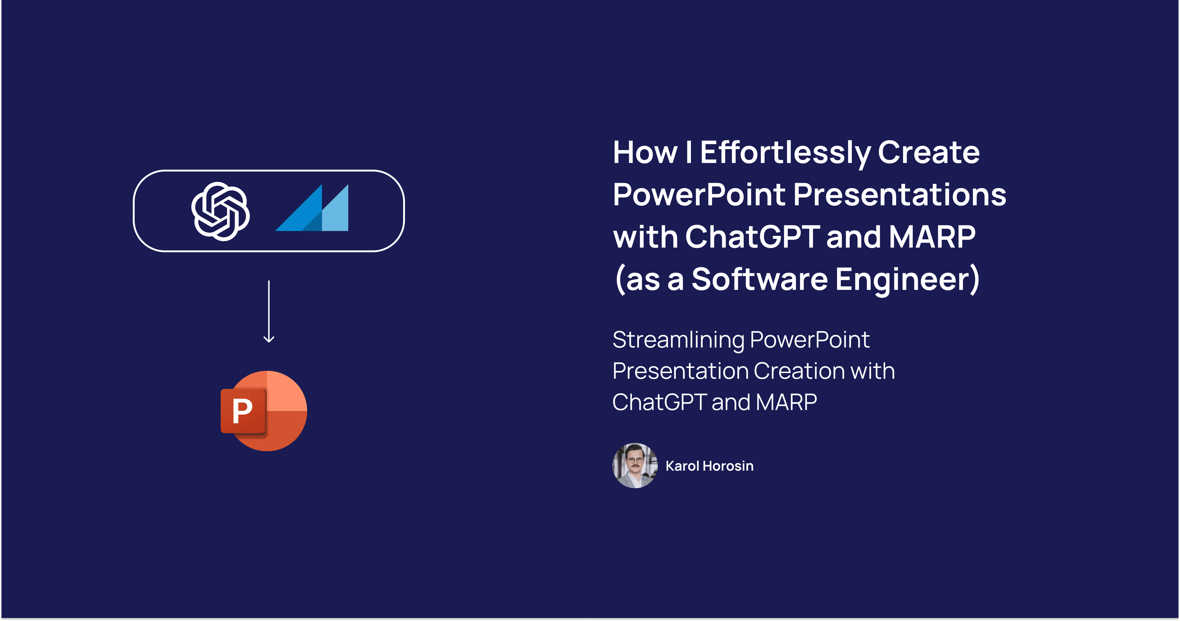 How I Effortlessly Create PowerPoint Presentations with ChatGPT and MARP (as a Software Engineer)